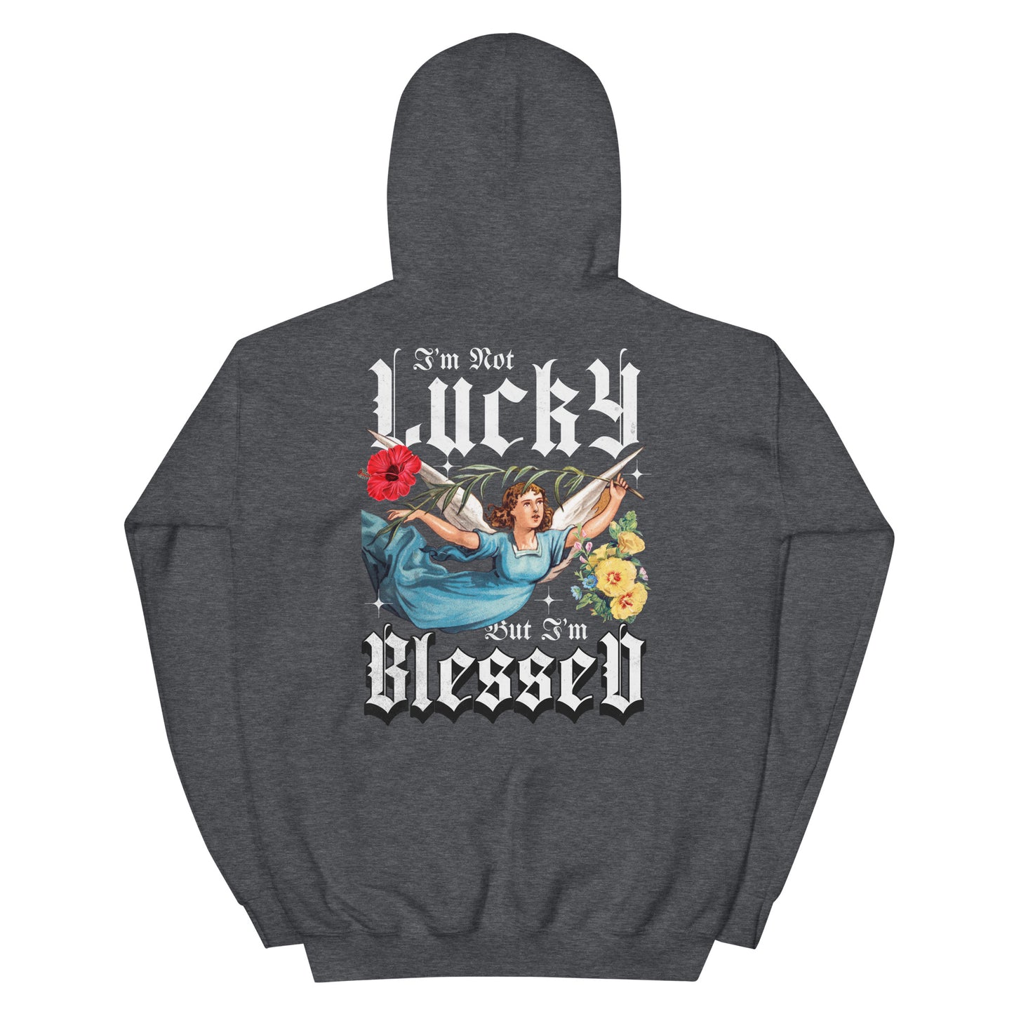 I’m Not Lucky But I’m Blessed Hoodie Inspirational - Faith & Style | Villains N Saints