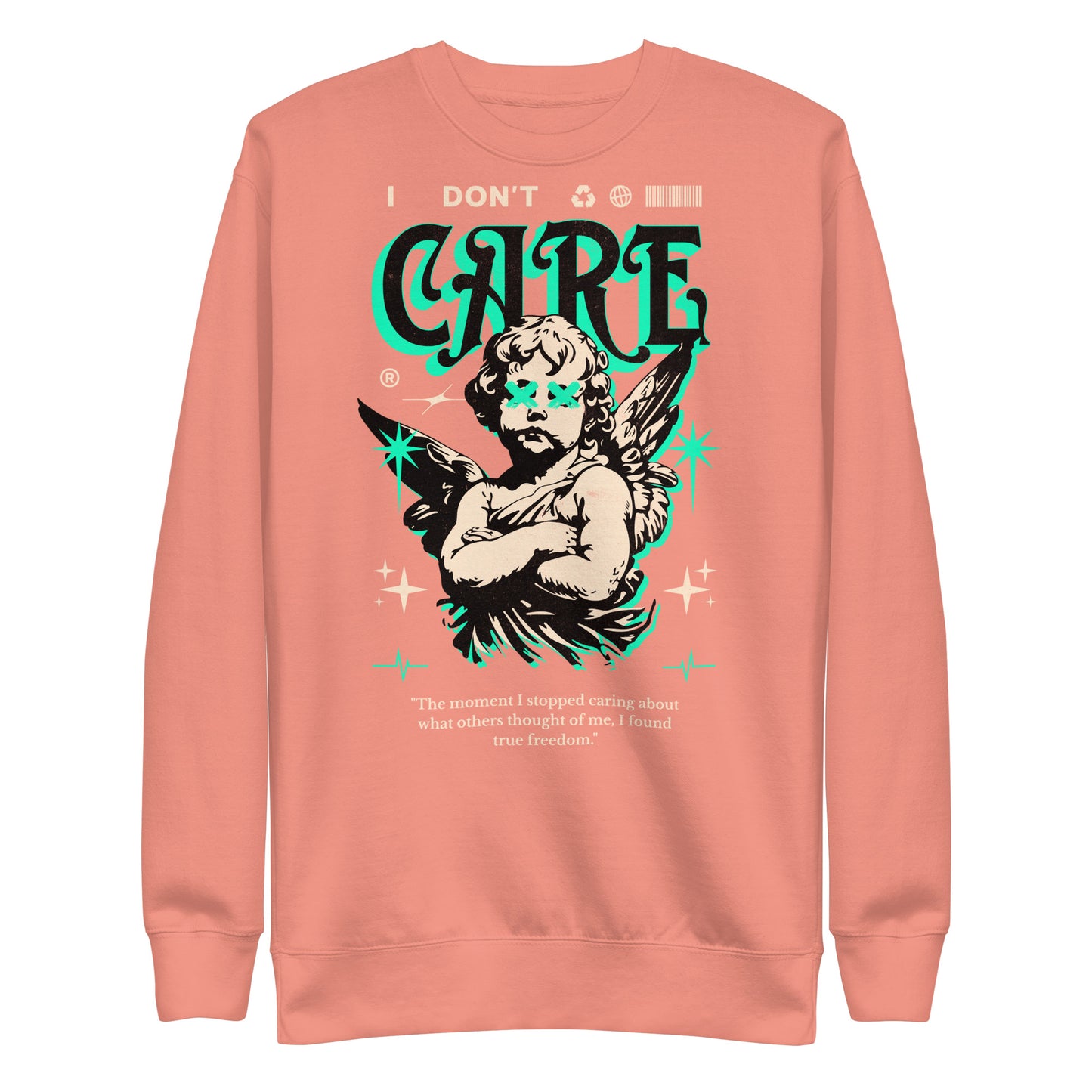 I Don’t Care Premium Sweatshirt Inspirational - Faith & Style | Villains N Saints