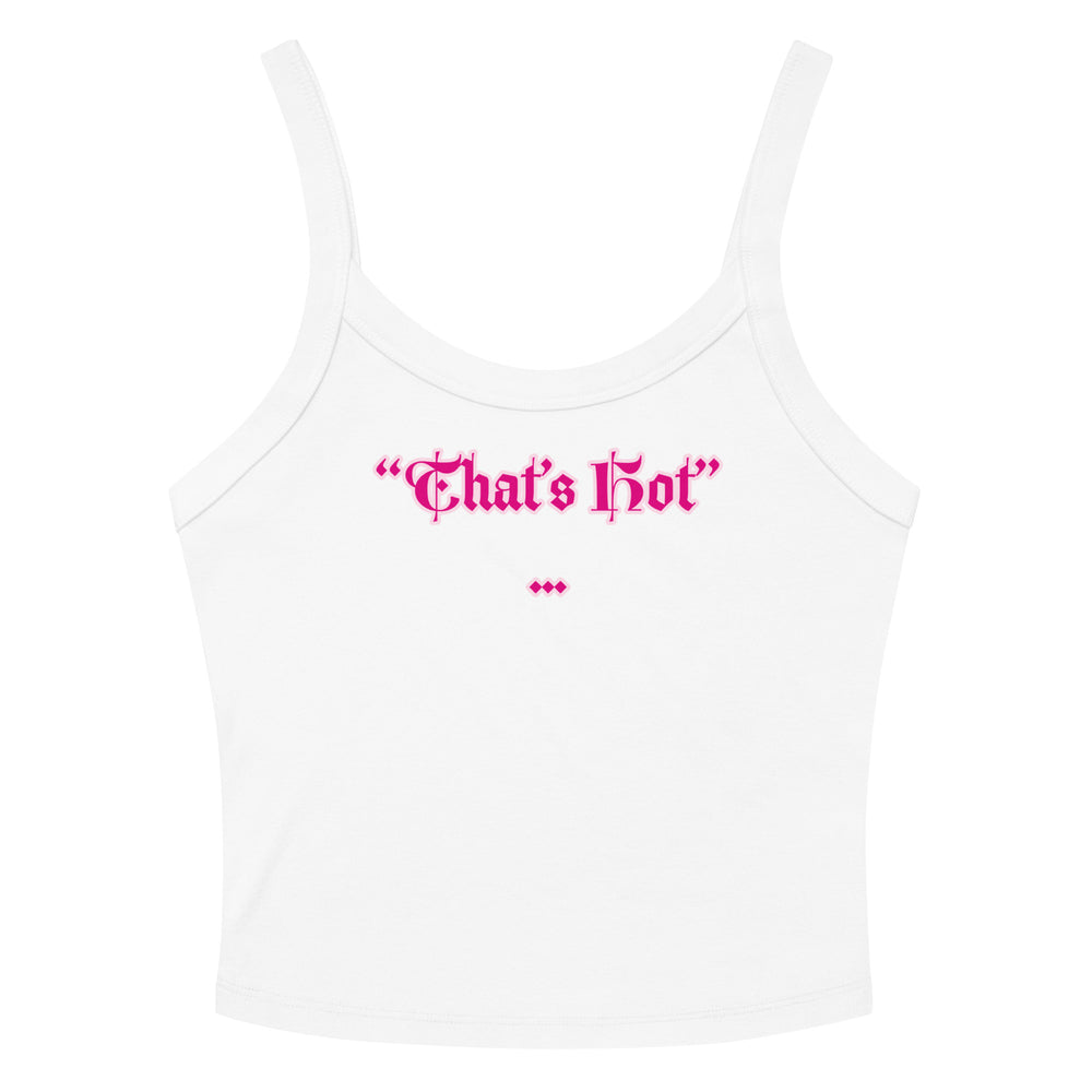 
                      
                        That’s Hot Feminine Micro-Rib Tank Top
                      
                    